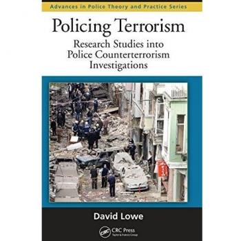 Policing Terrorism: Research Studies into Police Counterterrorism Investigations: 24
