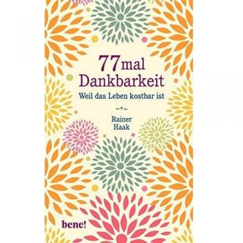77 mal Dankbarkeit