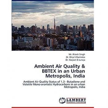 Ambient Air Quality & BBTEX in an Urban Metropolis, India: Ambient Air Quality Status of 1,3