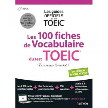 Les 100 fiches de vocabulaire du test TOEIC® (conforme au nouveau test TOEIC)