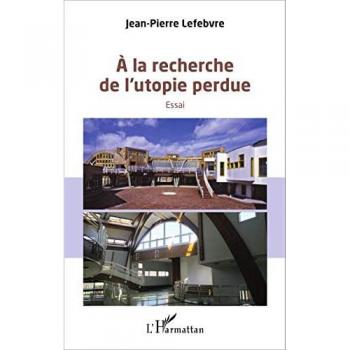 A la recherche de l'utopie perdue