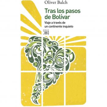 Tras los pasos de bolivar