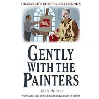 Gently With the Painters by Mr Alan Hunter