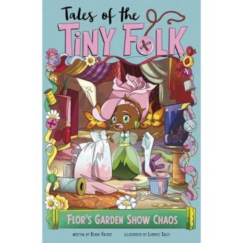 Kiara Valdez Flor's Garden Show Chaos Paperback Book
