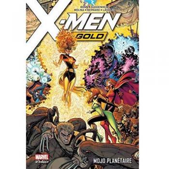 X-Men Gold T02: Mojo planétaire