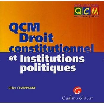 QCM : Droit constitutionnel et Institutions politiques