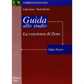 La coscienza di Zeno di Italo Svevo. Guida alla lettura