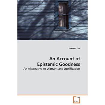 An Account of Epistemic Goodness