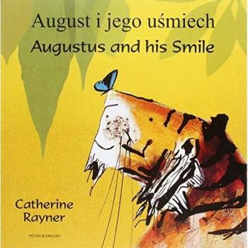 Augustus and His Smile Polish-English Bilingual Book