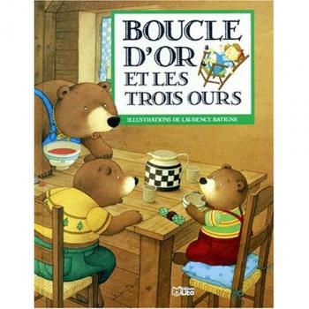 Boucle d'Or et les trois ours : D'après un conte anglais