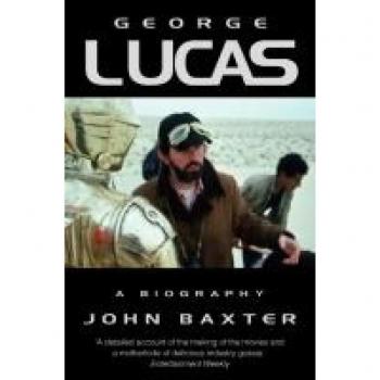 John Baxter George Lucas