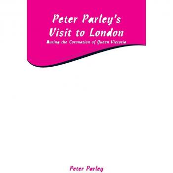 Peter Parley's Visit to London
