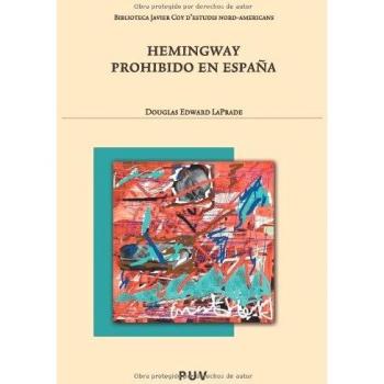 Hemingway prohibido en españa (Tapa blanda).