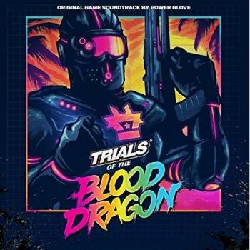 Trials Of The Blood Dragon B.s.o.