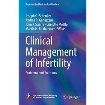 Clinical Management of Infertility: Problems and Solutions (Reproductive Medicine for Clinicians, 2, Band 2)