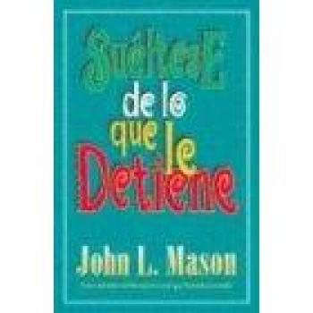 Sueltese de lo que le detiene by John Mason