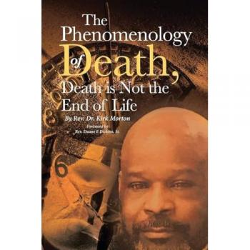 The Phenomenology of Death, Death is Not the End of Life