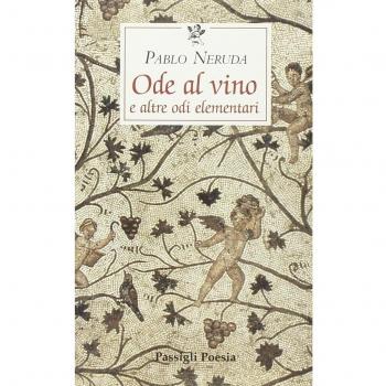 Ode al vino e altre odi elementari. Testo spagnolo a fronte