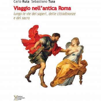 Viaggio nell'antica Roma lungo vie dei saperi, delle cittadinanze e del sacro