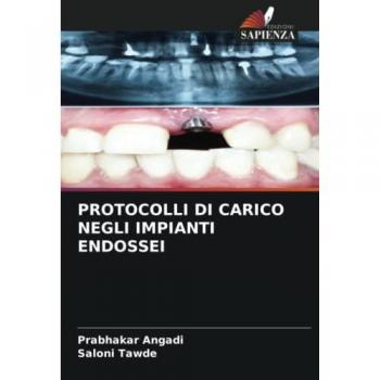 Angadi, Prabhakar: PROTOCOLLI DI CARICO NEGLI IMPIANTI ENDOSSEI