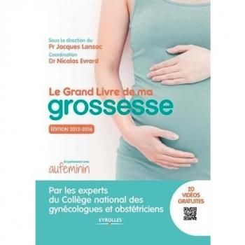 Le grand livre de ma grossesse : Edition 2015-2016