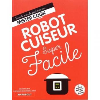 Robot cuiseur super facile
