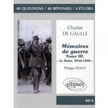 Charles de Gaulle, Mémoires de guerre : Tome 3