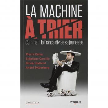 La Machine à trier : Comment la France divise sa jeunesse