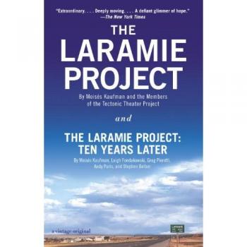 The Laramie Project and The Laramie Project: Ten Years Later