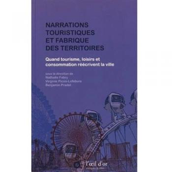 Narrations touristiques et fabrique des territoires