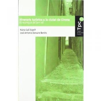 Itineraris turístics a la ciutat de girona