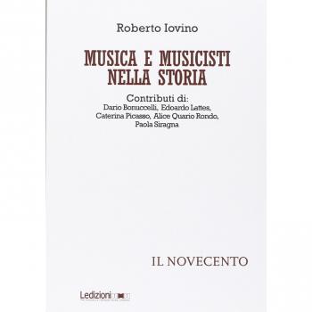 Musica e musicisti nella storia. Il Novecento