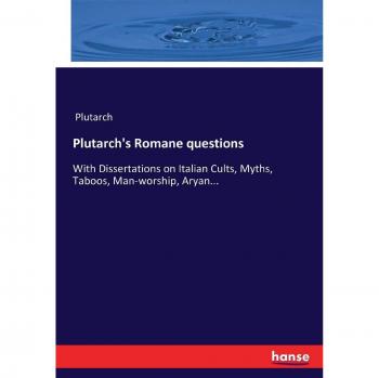 Plutarch: Plutarch's Romane questions