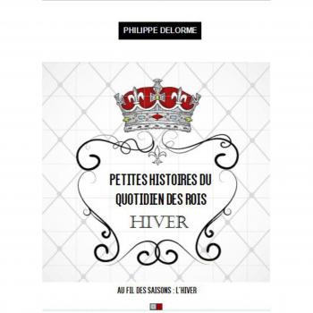 Petites histoires du quotidien des rois : printemps