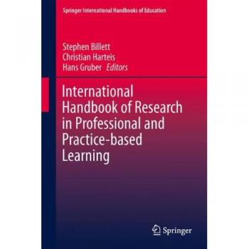 International Handbook of Research in Professional and Practice-based Learning
