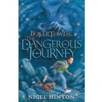 Beaver Towers: The Dangerous Journey