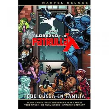 Lobezno y La Patrulla X. Todo queda en familia