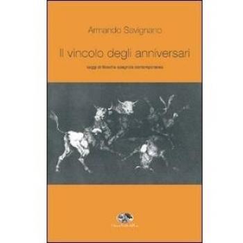 Il vincolo degli anniversari. Saggi di filosofia spagnola contemporanea