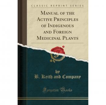 Manual of the Active Principles of Indigenous and Foreign Medicinal Plants