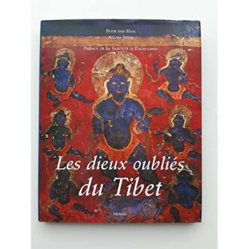 LES DIEUX OUBLIES DU TIBET. L'art bouddhiste médiéval dans l'Himalaya occidental