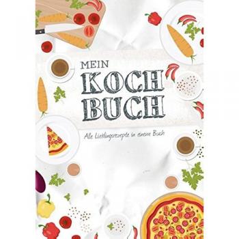Mein Kochbuch zum Selberschreiben