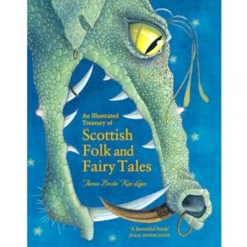 An Illustrated Treasury of Scottish Folk and Fairy Tales