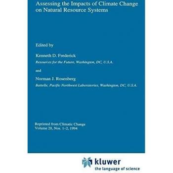 Assessing the Impacts of Climate Change on Natural Resource Systems (Climatic Change S)