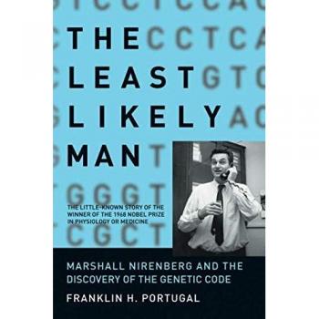 The Least Likely Man: Marshall Nirenberg and the Discovery of the Genetic Code (Mit Press)