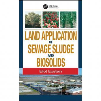 Land Application of Sewage Sludge and Biosolids