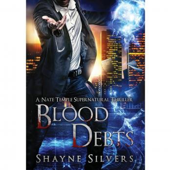 Blood Debts: A Novel in The Nate Temple Supernatural Thriller Series