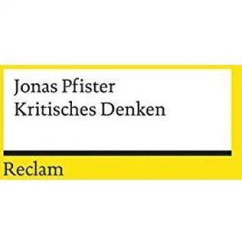Pfister, Jonas: Kritisches Denken