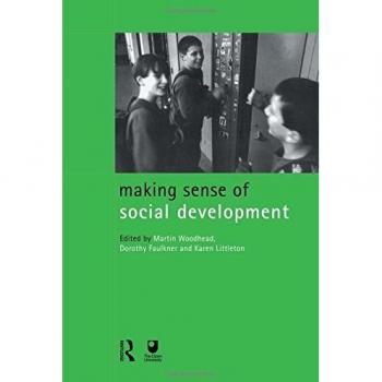 Making Sense of Social Development (Child Development in Families, Schools and Society, 3)