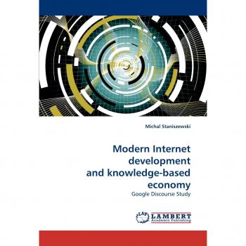 Modern Internet development and knowledge-based economy: Google Discourse Study
