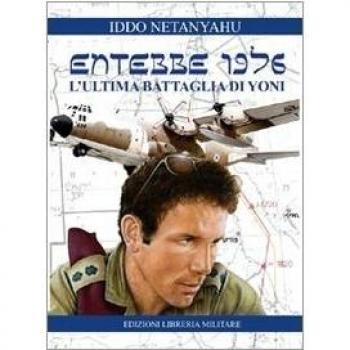 Entebbe 1976. L'ultima battaglia di Yoni